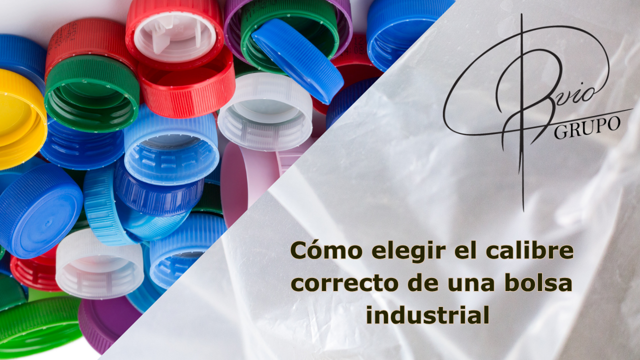 Cómo elegir el calibre correcto de una bolsa industrial